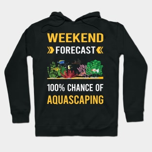 Weekend Forecast Aquascaping Aquascape Aquascaper Hoodie